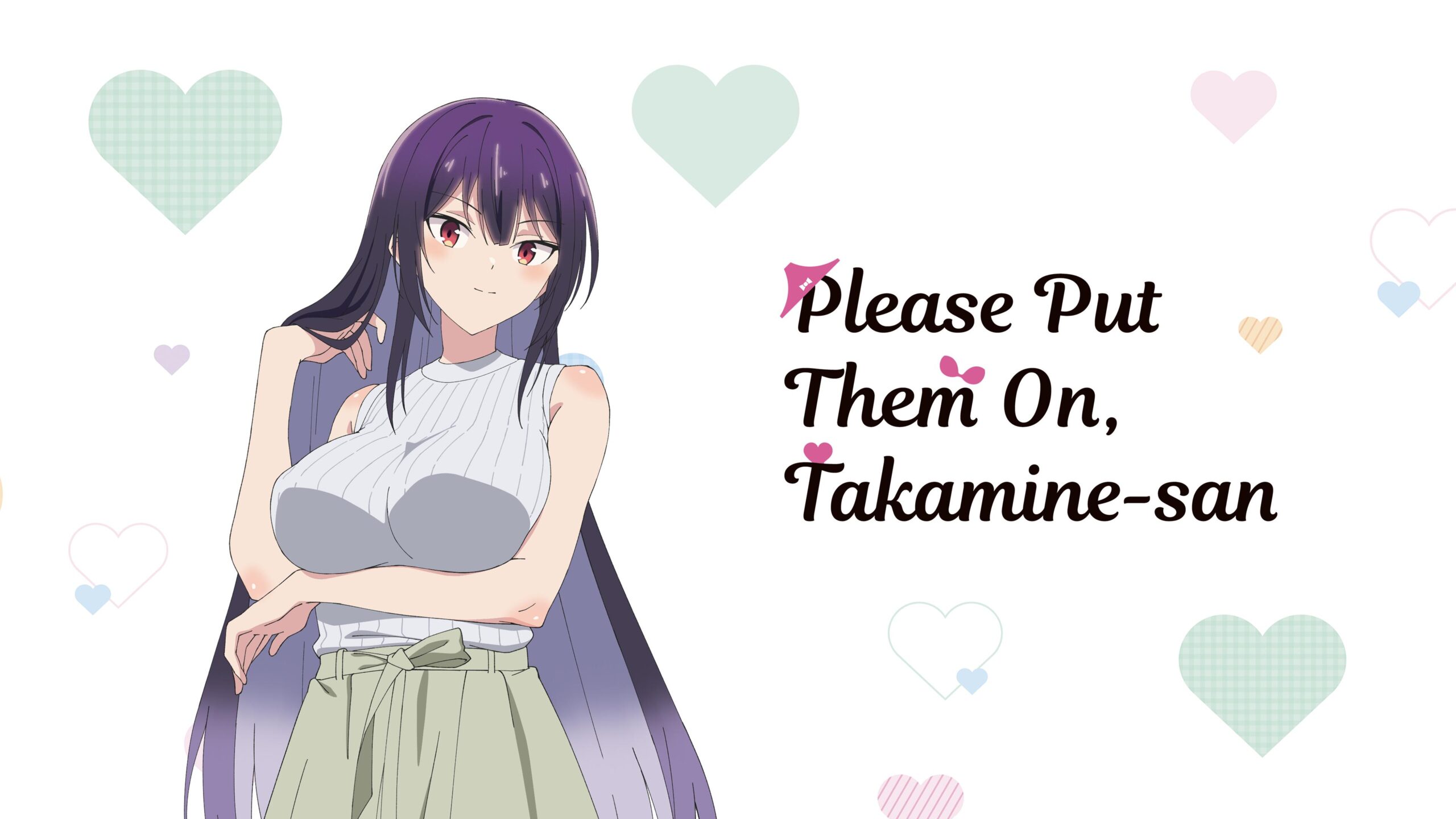 Please Put Them On, Takamine-san Season 1 All Episodes